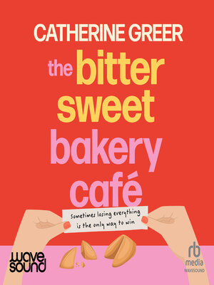 cover image of The Bittersweet Bakery Cafe